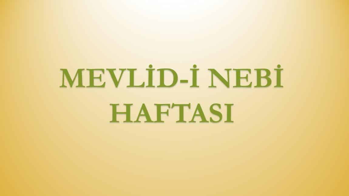 MEVLİD-İ NEBİ HAFTASI (27 EYLÜL-3 EKİM)